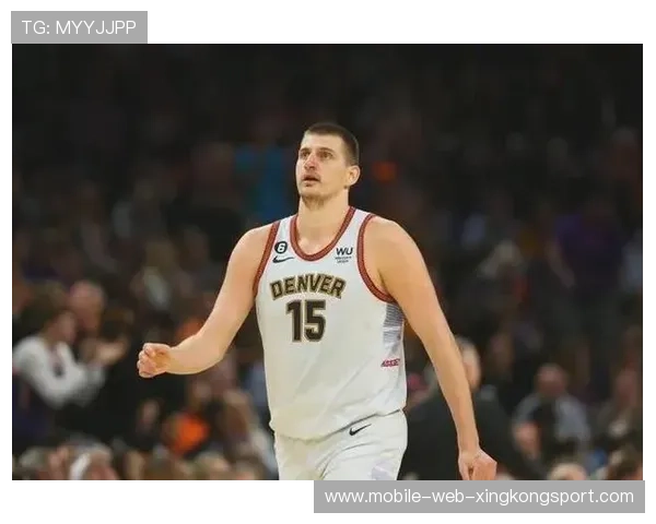 掘金调整节奏成功，约基奇主导攻防两端